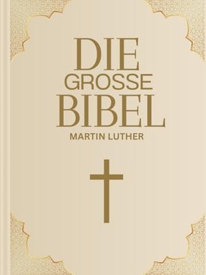 Die große Bibel: Altes und Neues Testament