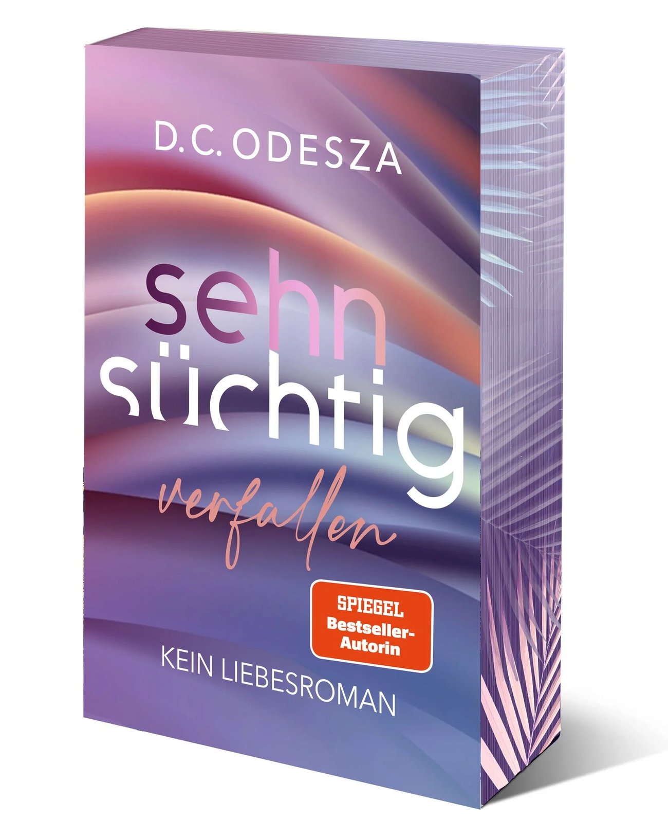 „Sehnsüchtig Verfallen“ von D.C. Odesza