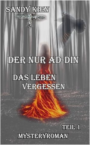 Der Nur ad-Din - Das Leben vergessen Teil 1: (Es gibt das Normale, das Fantastische und die Vollkomm