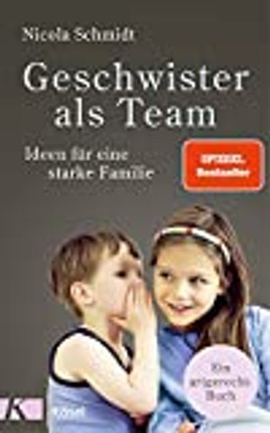 Geschwister als Team: Ideen für eine starke Familie. Ein artgerecht-Buch