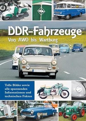 DDR Fahrzeuge: Von AWO bis Wartburg