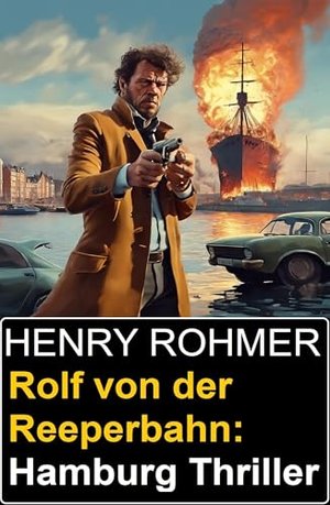 Rolf von der Reeperbahn: Hamburg Thriller