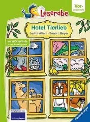 Hotel Tierlieb - Leserabe ab Vorschule - Erstlesebuch für Kinder ab 5 Jahren