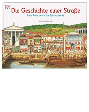 Die Geschichte einer Straße: Eine Reise durch die Jahrtausende