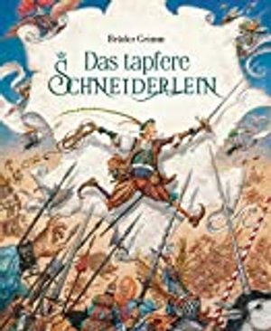 Das tapfere Schneiderlein: Unendliche Welten (Unendliche Welten: Märchenklassiker neu illustriert)