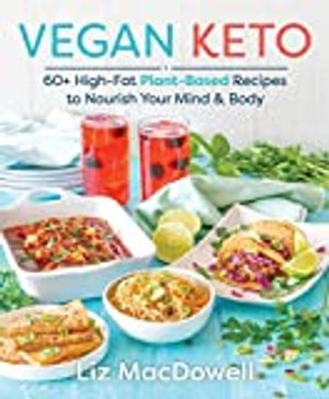 Vegan Keto von Liz MacDowell