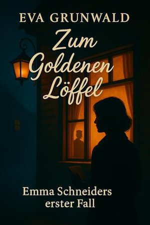 Zum goldenen Löffel (Emmas Teehaus 1)