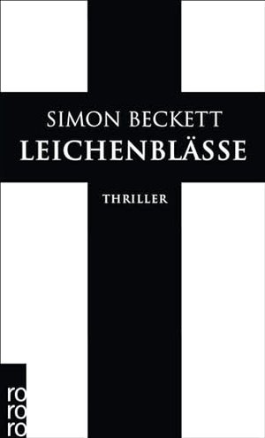 Simon Beckett - Leichenblässe (David Hunter Band 3) |Thriller