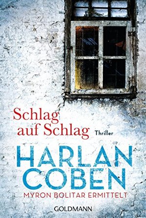 Harlan Coben: Schlag auf Schlag | Myron Bolitar ermittelt