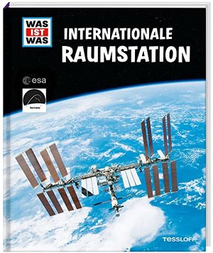 WAS IST WAS Internationale Raumstation (ISS)