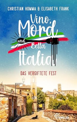 Vino, Mord und Bella Italia! Folge 1: Das vergiftete Fest (Anna und der Commissario - Eine Toskana-K