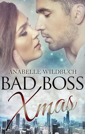 Bad Boss Xmas (Bad Boss: Das Original 1)