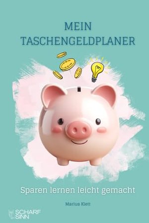 Mein Taschengeldplaner: Sparen lernen leicht gemacht