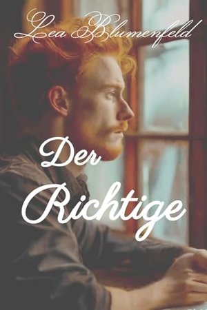 Der Richtige (Die Pfade der Nostalgie 5)