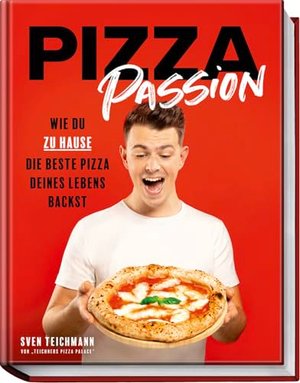 Pizza Passion: Wie du zu Hause die beste Pizza deines Lebens backst