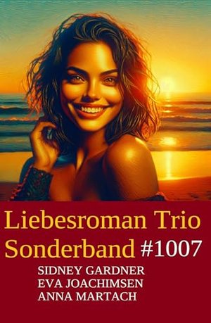 Liebesroman Trio Sonderband 1007