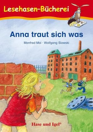 Anna traut sich was: Schulausgabe (Lesehasen-Bücherei)