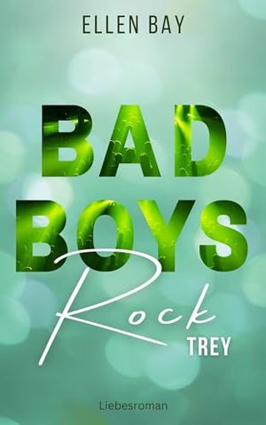 Bad Boys Rock - Trey: Rockstar Liebesromane auf deutsch (Bad Boys Rock - Rockstar Liebesromane auf d