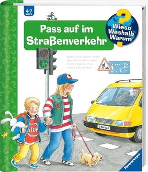 Pass auf im Straßenverkehr (Wieso? Weshalb? Warum?, Band 5)