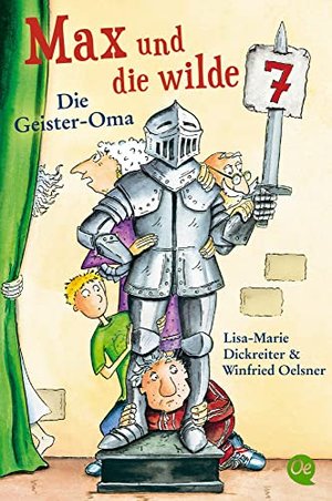 Max und die wilde 7 - Die Geister-Oma (2. Band)