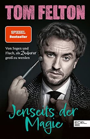 Jenseits der Magie / Tom Felton