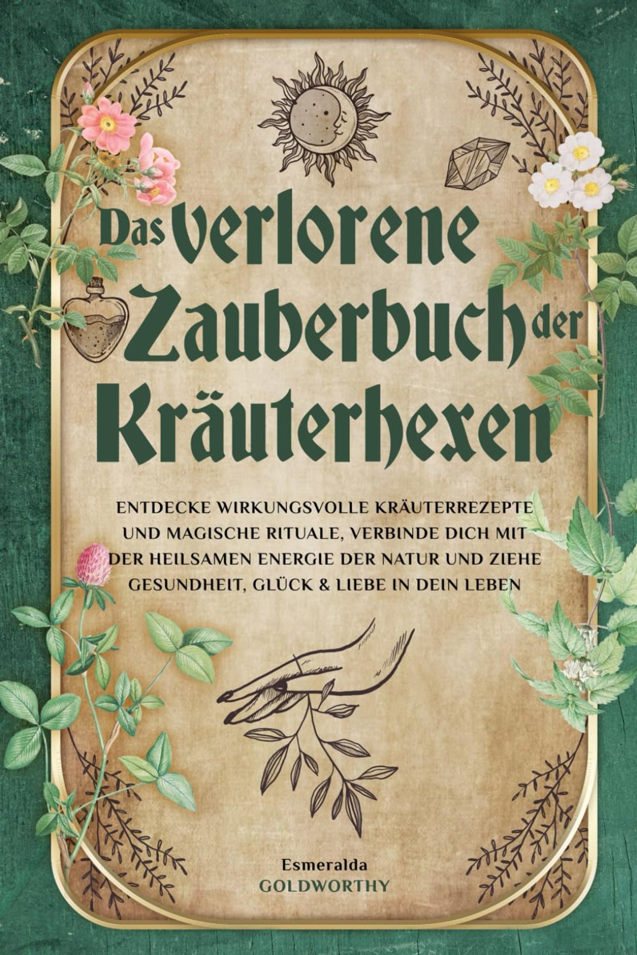 Das verlorene Zauberbuch der Kräuterhexen