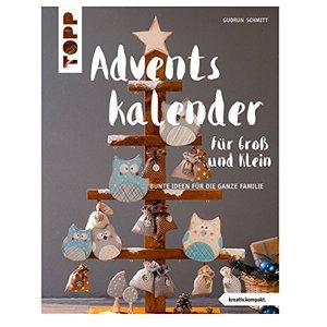 Adventskalender für Groß und Klein: Bunte Ideen für die ganze Familie (kreativ.kompakt.)