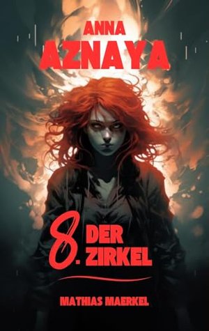 Anna Aznaya - Der 8. Zirkel