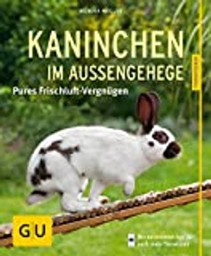 Kaninchen im Außengehege: Pures Frischluft-Vergnügen