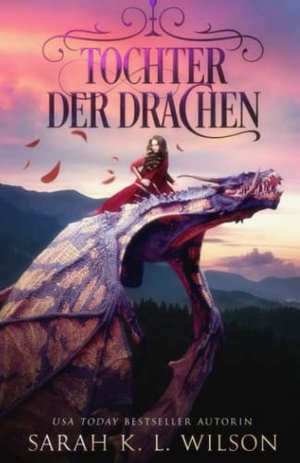 Die Tochter der Drachen (Die Drachenschule, Band 1)