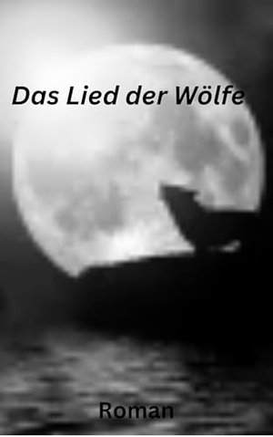 Das Lied der Wölfe