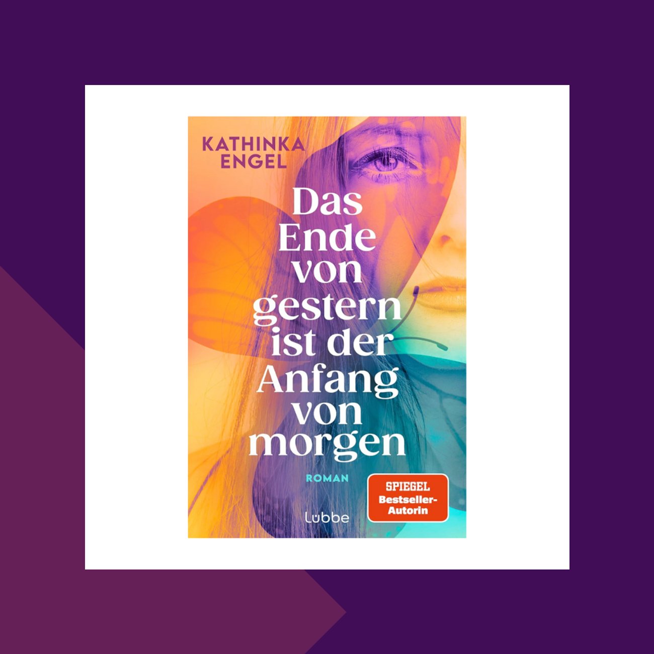 Das Ende von gestern ist der Anfang von morgen – Kathinka Engel