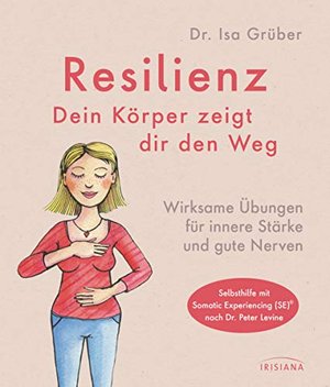 Resilienz: Dein Körper zeigt dir den Weg