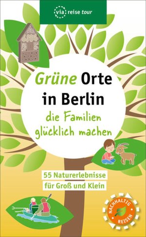 Grüne Orte in Berlin, die Familien glücklich machen
