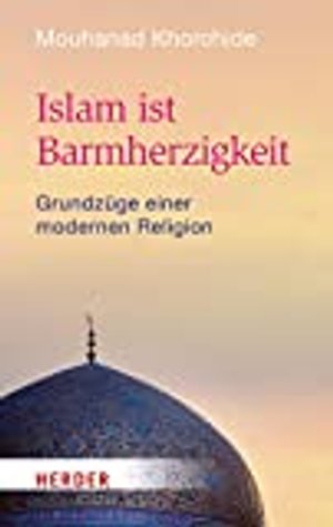 Islam ist Barmherzigkeit, Sachbuch von Mouhanad Khorchide