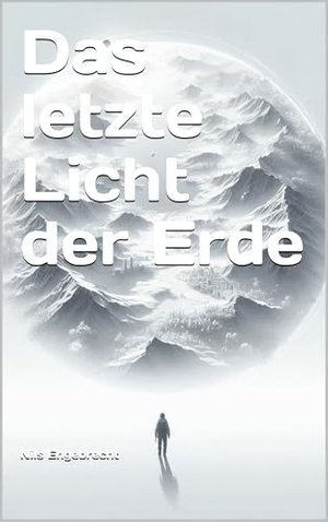 Das letzte Licht der Erde