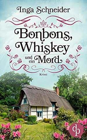 Bonbons, Whiskey und ein Mord (Ein Fall für Fiona Fitzgerald-Reihe 1)