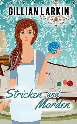 Stricken und Morden (Ein gemütlicher Krimi mit Julia Blake 9)