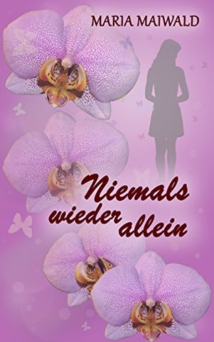 Niemals wieder allein (Niemals-Reihe 1)