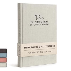 6-Minuten Tagebuch Erfolgsjournal - Der #1 Tagesplaner für mehr Motivation & Erfolg