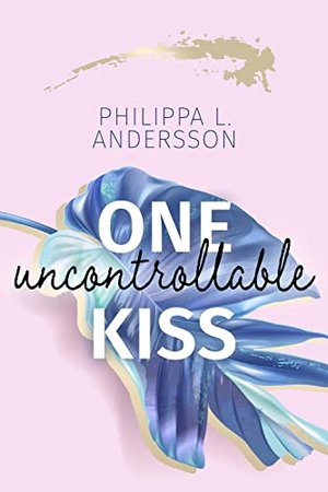 One uncontrollable Kiss (Miami Rebels 1)