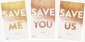 Maxton Hall Reihe - Save me, Save you, Save us von Mona Kasten (Lyx Verlag)