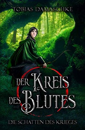 Der Kreis des Blutes: Die Schatten des Krieges