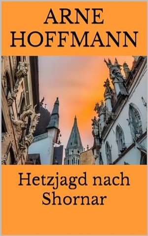 Hetzjagd nach Shornar (Hoffmanns Erzählungen)