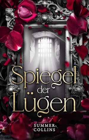 Spiegel der Lügen: Vampir-Liebe, düstere Magie, ein Fluch und eine Liebe, die alles verändert. (Herz