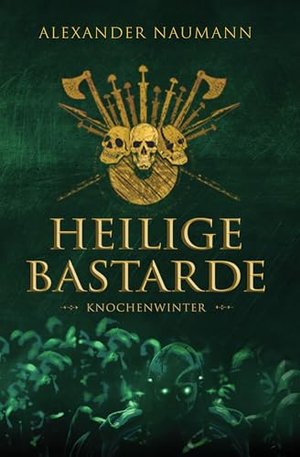 Heilige Bastarde: Knochenwinter