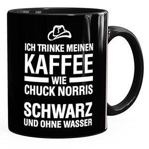 Kaffee-Tasse Ich trinke meinen Kaffee wie Chuck Norris - schwarz und ohne Wasser glänzend MoonWorks®