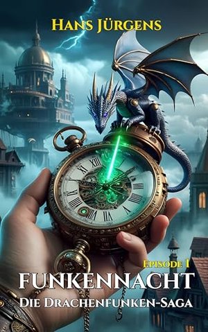 Funkennacht: Die Drachenfunken-Saga