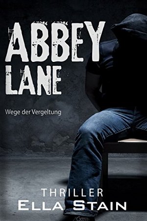 ABBEY LANE: Wege der Vergeltung