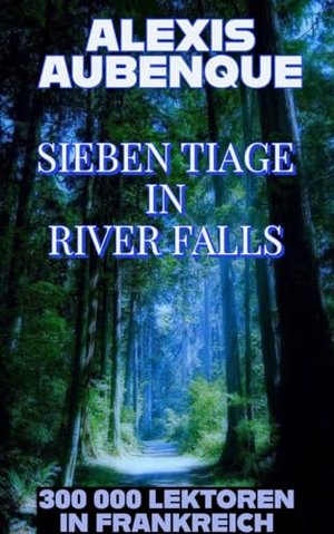 SIEBEN TAGE IN RIVER FALLS (Der Sheriff Mike Logan 1)